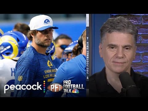 LA Rams’ Matthew Stafford situation hits 'level for concern' | Pro Football Talk | NFL on NBC