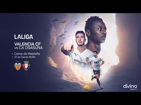 PARTIDO VALENCIA CF - CA OSASUNA | JORNADA 26 LALIGA EA SPORTS 2025-2026