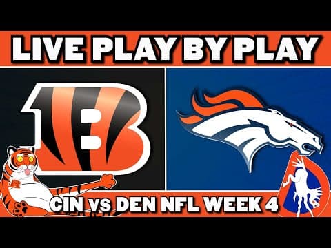 Bengals vs Broncos Live Play by Play & Reaction
