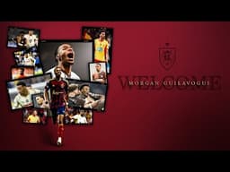 Welcome Morgan Guilavogui