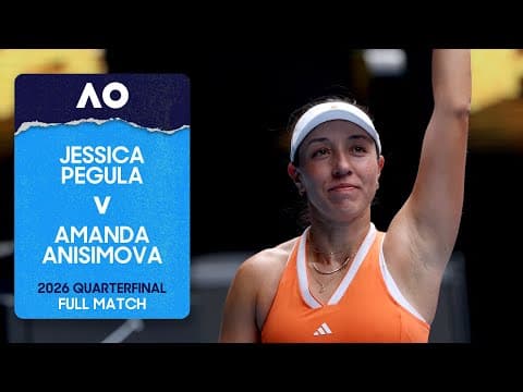 Jessica Pegula v Amanda Anisimova Full Match | Australian Open 2026 Quarterfinal