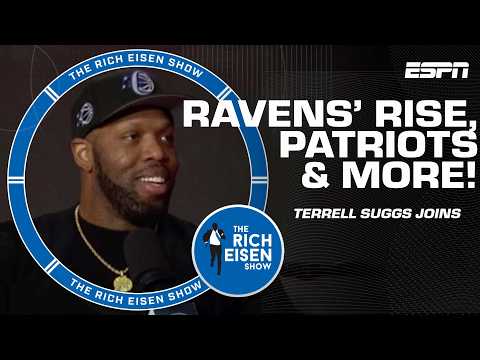 Terrell Suggs on the Ravens’ surge in the AFC and the Patriots' new era | The Rich Eisen Show