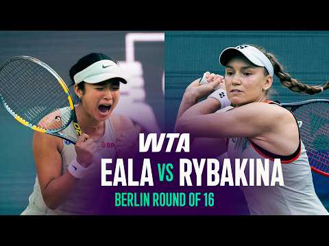 Alexandra Eala vs. Elena Rybakina | 2026 Berlin Round of 16 | WTA Match Highlights