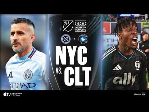 New York City FC vs. Charlotte FC | Full Match Highlights | 2025 Audi MLS Cup Playoffs