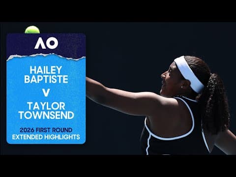 Hailey Baptiste v Taylor Townsend Extended Highlights | Australian Open 2026 First Round