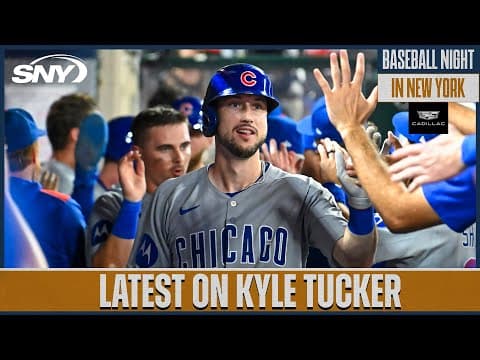 Latest on Kyle Tucker, comparing Mets and Blue Jays' offer | Baseball Night in NY