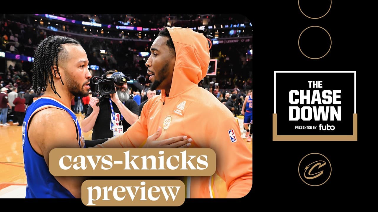 Chase Down Podcast Bonus Episode: Cavs-Knicks Preview