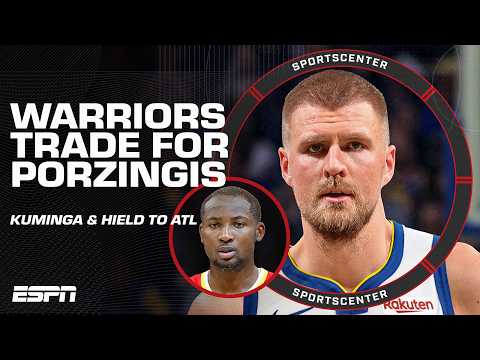 BREAKING: Warriors trade Jonathan Kuminga & Buddy Hield for Kristaps Porzingis 🤯 | SportsCenter