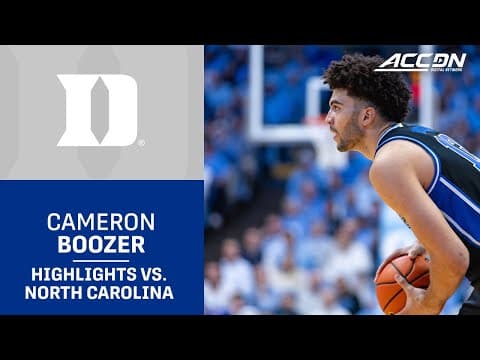 Duke Cameron Boozer Highlights vs. North Carolina