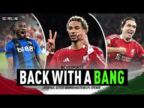 Liverpool defeat Bournemouth in Premier League THRILLER | Liverpool vs Bournemouth recap | Scoreline