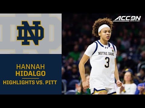 Notre Dame Superstar Hannah Hidalgo Highlights vs. Pitt