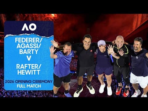 Federer/Agassi/Barty v Rafter/Hewitt Full Match | Opening Ceremony | Australian Open 2026