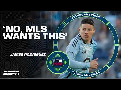 SUCCESS OR FAILURE? James Rodriguez’s time in MLS is ‘comical?!’ | Futbol Americas