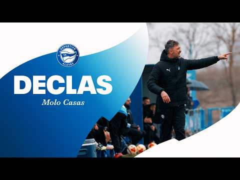 Molo Casas: "Mentalizados del partido que nos toca" | Deportivo Alavés