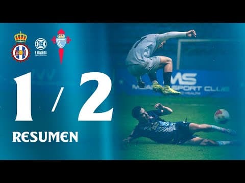 Real Avilés Industrial vs Celta Fortuna (1-2) | Resumen y goles | Highlights Primera Federación