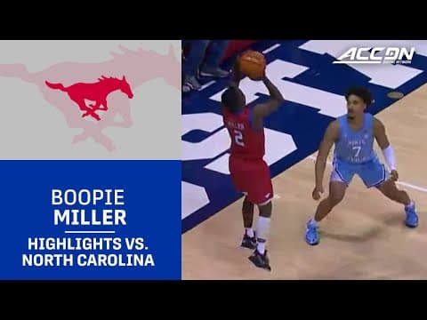 SMU's Boopie Miller Highlights vs. North Carolina