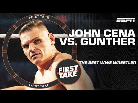 Gunther says Cena is the BEST sports entertainer EVER, but NOT the best WWE Wrestler | First Take