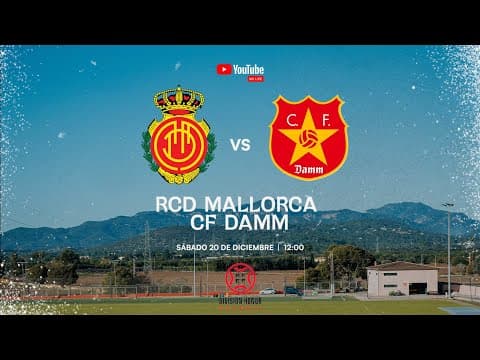 ¡PARTIDO EN DIRECTO! RCD MALLORCA DH vs CF DAMM