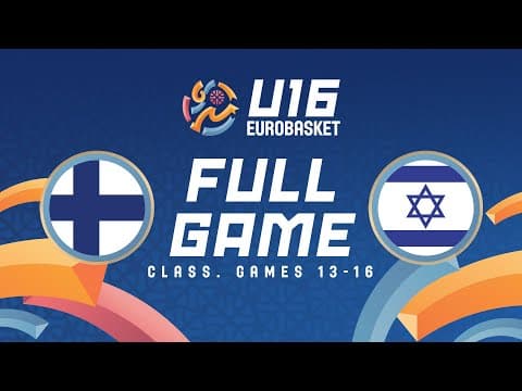 LIVE - Finland v Israel | FIBA U16 EuroBasket 2025 | Class. Games 13-16