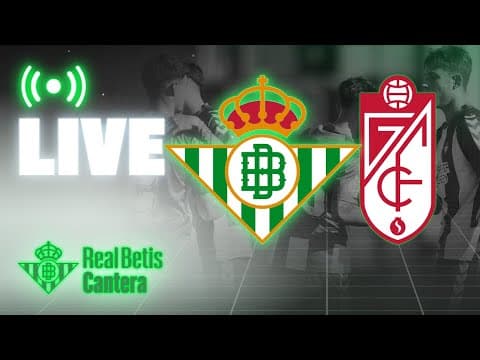 🚨 DIRECTO | Real Betis - Granada CF | Copa del Rey Juvenil | CANTERA