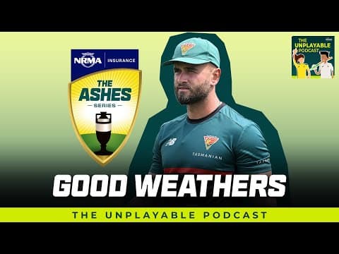 Why this guy will face the first ball of the Ashes | Unplayable Podcast