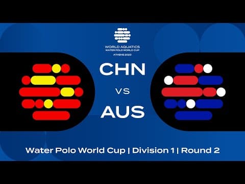 LIVE | China vs Australia | Water Polo World Cup 2023 | Athens