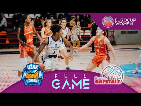 LIVE - UZKK Student v Basket Namur Capitale | EuroCup Women 2025-26 | Regular Season