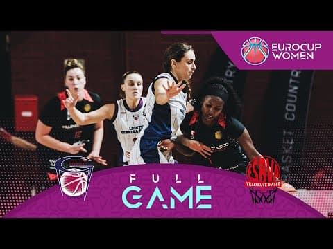 LIVE - Lointek Gernika Bizkaia v Villeneuve d'Ascq LM | EuroCup Women 2025-26 | Round of 16