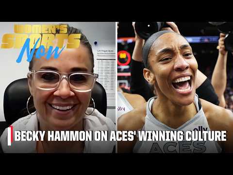 Becky Hammon addresses Aces' 'internal bleeding,' A'ja Wilson's growth & more! | Women's Sports Now