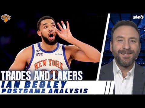 Ian Begley on Knicks potential trades and Lakers Sunday night win