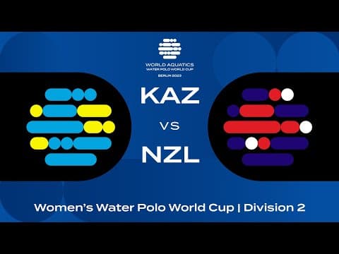 LIVE | Kazakhstan vs  New Zealand | Women's Water Polo World Cup 2023 | Berlin