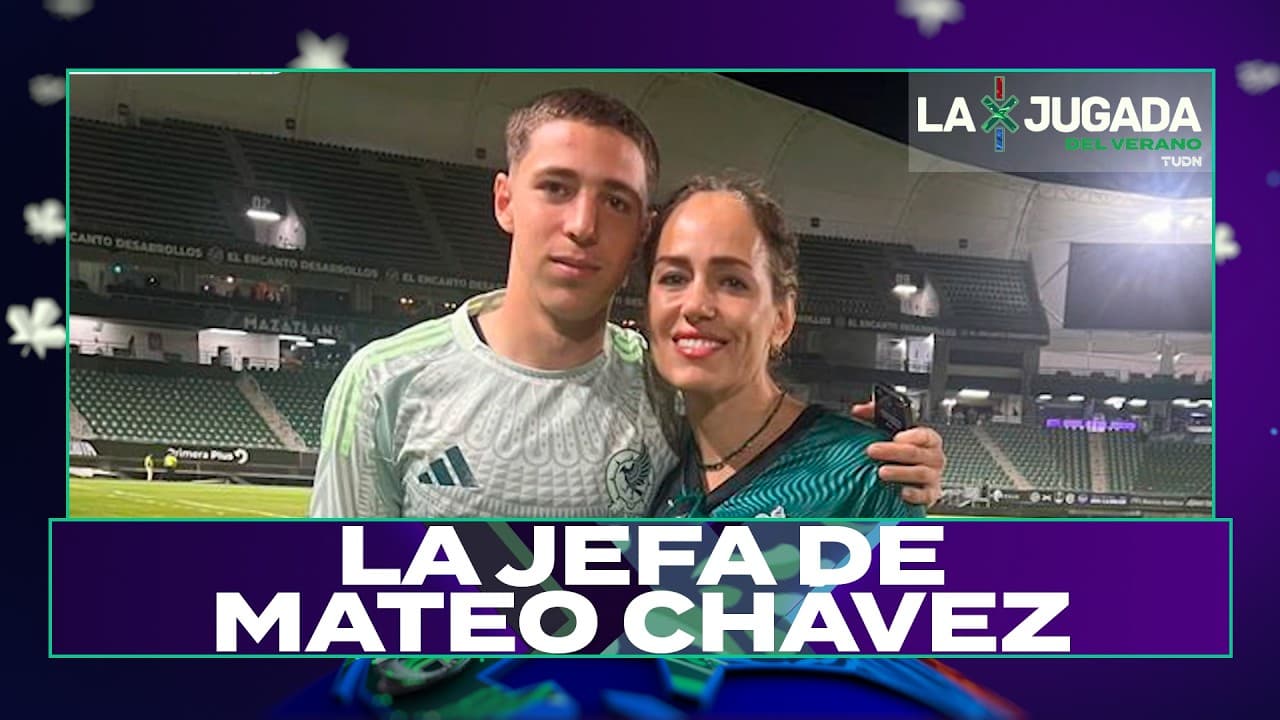 LAS JEFAS DEL TRI: Mateo Chávez | La Jugada