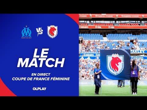 CDFF | LE MATCH : OM - OL LYONNES