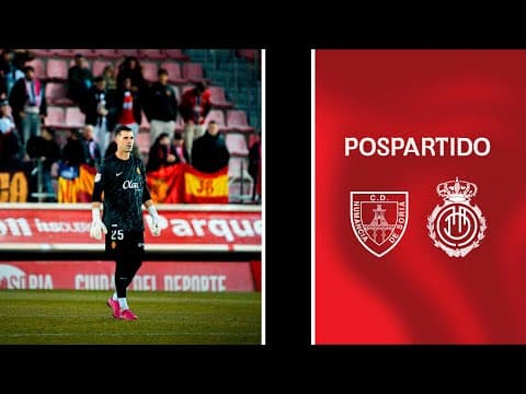 Declaraciones pospartido Numancia 2-3 RCD Mallorca | RCD Mallorca