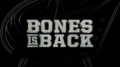 BONES IS JUST GETTIN' STARTED💥