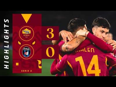 ROMA 3-0 PISA | SERIE A HIGHLIGHTS 2025-26