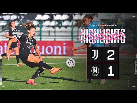 CAMBIAGHI delivers at the death | Juventus Women 2-1 Napoli | HIGHLIGHTS Serie A Women