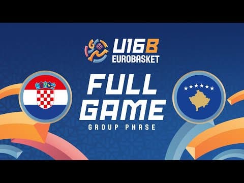 LIVE - Croatia v Kosovo | FIBA U16 EuroBasket Division B 2025 | Group Phase