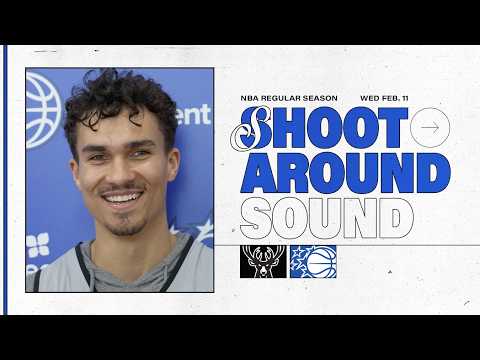 SHOOTAROUND SOUND:MILWAUKEE BUCKS VS. ORLANDO MAGIC | COACH MOSE, DESMOND BANE & TRISTAN DA SILVA