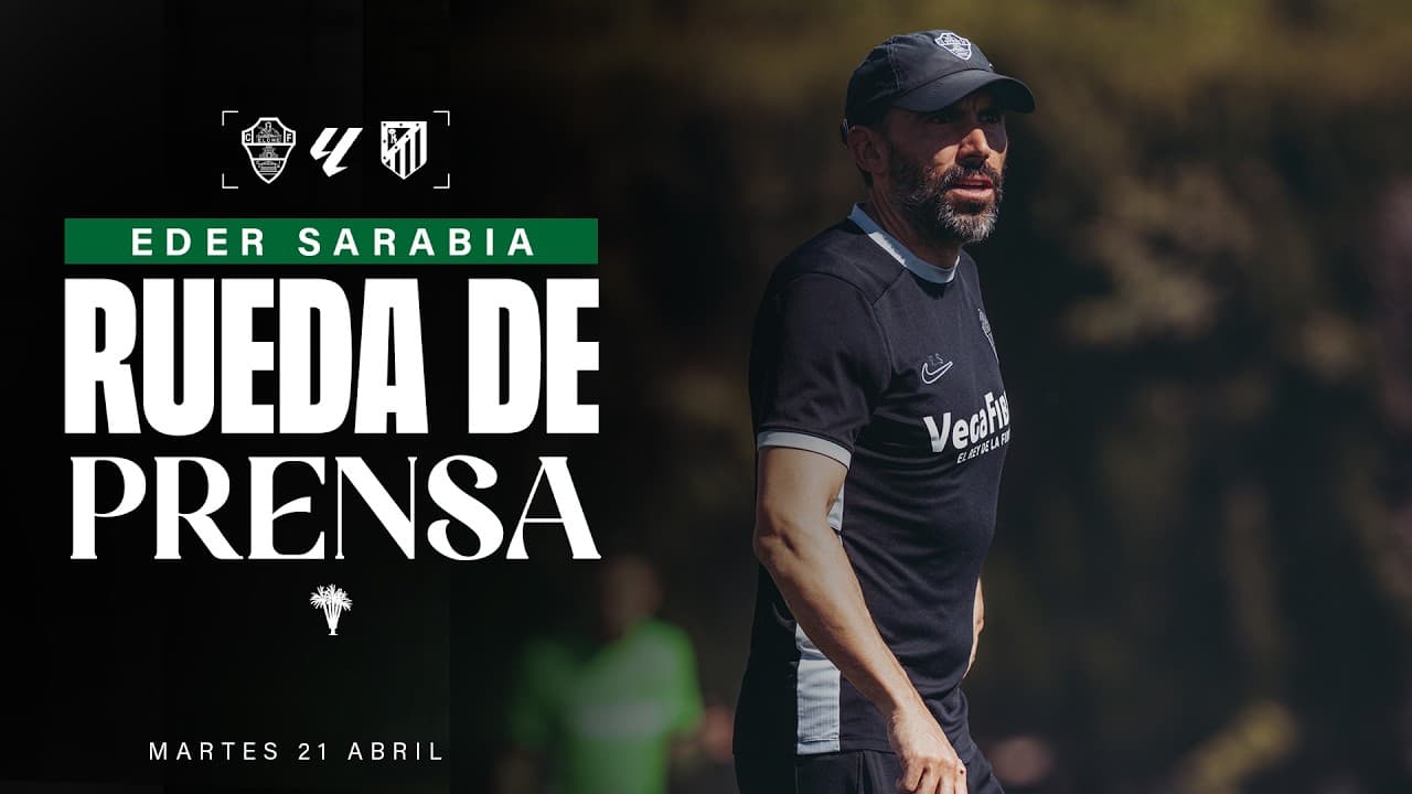 Eder Sarabia habla sobre el #ElcheAtleti correspondiente a la jornada 33 de de #LaLigaEASports