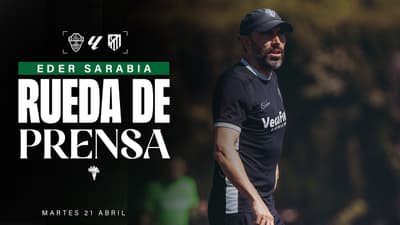 Eder Sarabia habla sobre el #ElcheAtleti correspondiente a la jornada 33 de de #LaLigaEASports