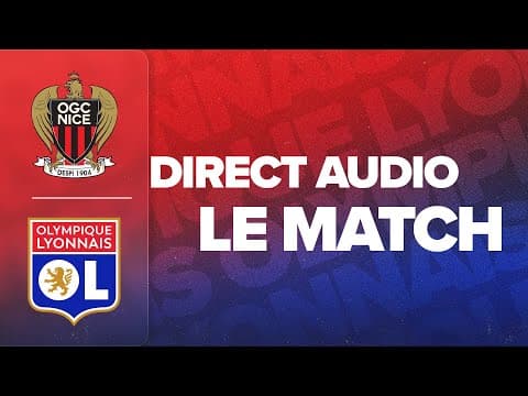 LE MATCH : OGC Nice - OL