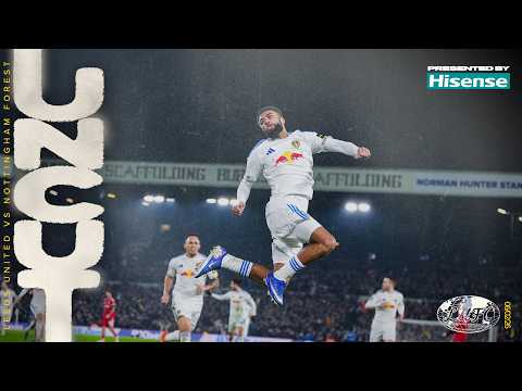 Magic night at Elland Road | Uncut with exclusive footage | Leeds United 3-1 Nottingham Forest