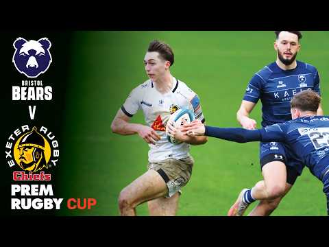 HIGHLIGHTS: Bristol Bears v Exeter Chiefs | Campbell Ridl HAT-TRICK! | PREM Rugby Cup