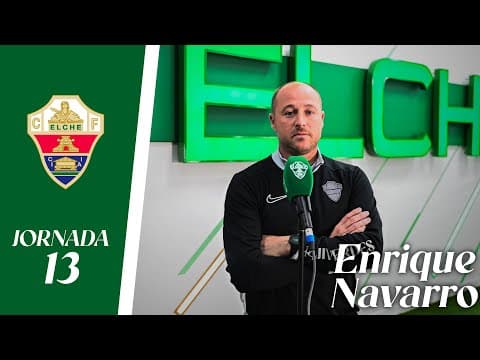 RUEDA DE PRENSA | Enrique Navarro habla sobre el FC Jove Español - Elche CF | Jornada 13