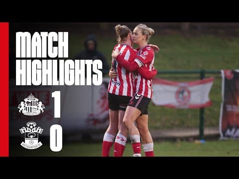 A big win for the lasses | SAFC Women 1-0 Southampton F.C. | WSL 2 Highlights