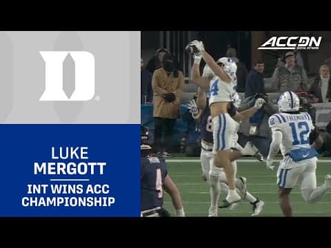 Duke Luke Mergott Wins The ACC Championship With An Overtime INT