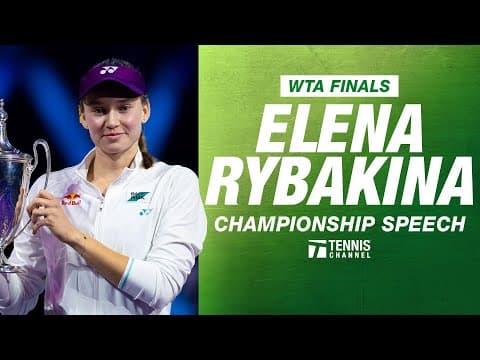 Elena Rybakina Champion Speech | 2025 WTA Finals
