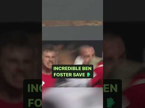 INCREDIBLE Save by Ben Foster - Must Watch