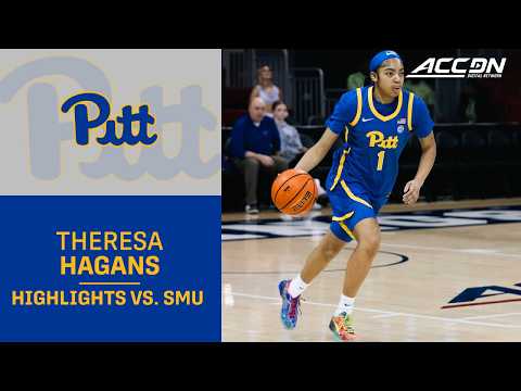 Pitt Guard Theresa Hagans Jr. Highlights vs. SMU